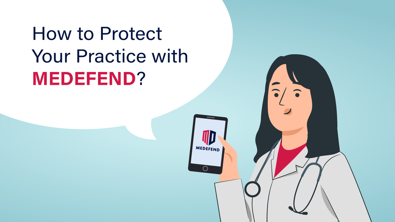 How to Protect Your Practice with MEDEFEND